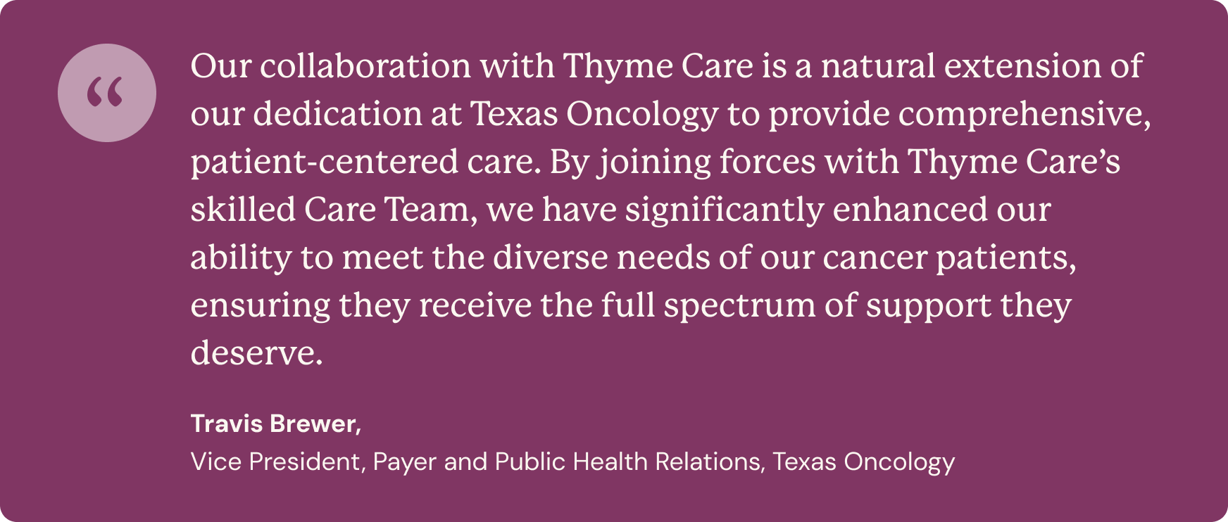 Testimonial from Travis Brewer -Texas Oncology